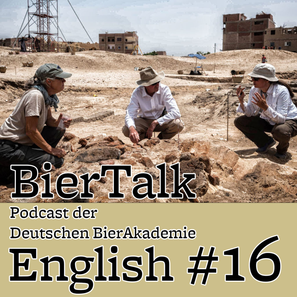 BierTalk English 16 – Talk with Dr. Matthew Douglas Adams, Director of the Abydos Archaeology Team in Egypt, NYU, USA
